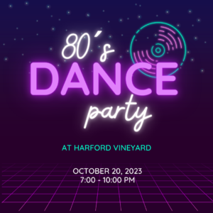 80's Dance Party @ Harford Vineyard