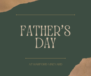 Father’s Day @ Harford Vineyard